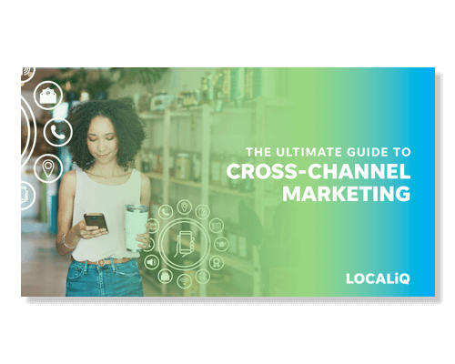 The Ultimate Guide to Cross-Channel Marketing