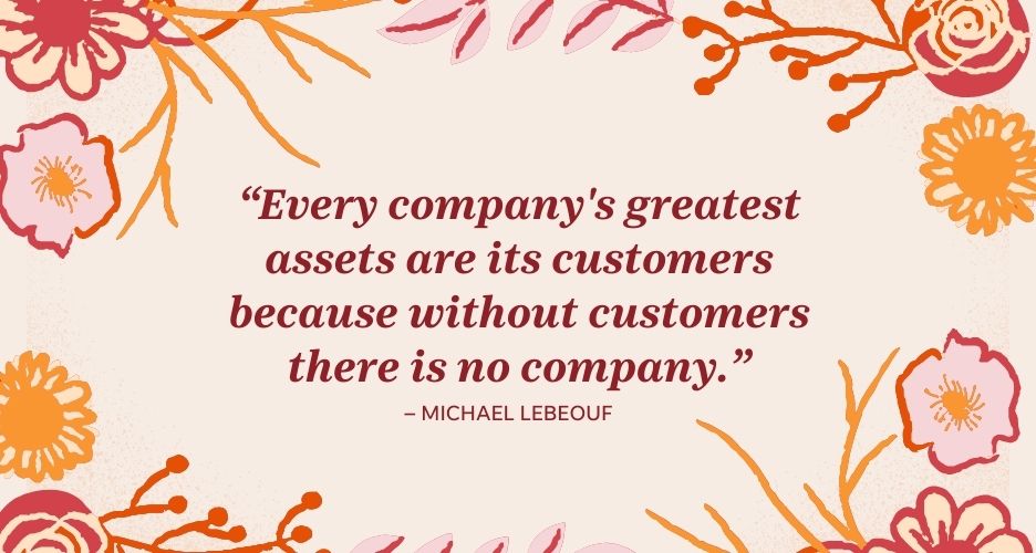 customer appreciation quotes - michael lebeouf